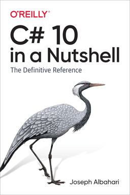 C# 10 in a Nutshell The Definitive Reference  9781098121952 Front Cover