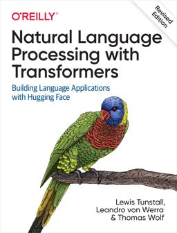 Natural Language Processing With Transformers: 1st 9781098136796 Front Cover