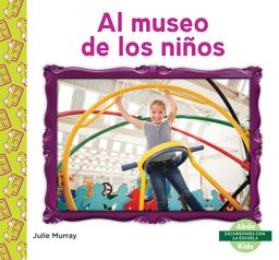 Al Museo de Los Niños (Children's Museum)