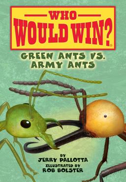Green Ants vs. Army Ants Green Ants vs. Army Ants