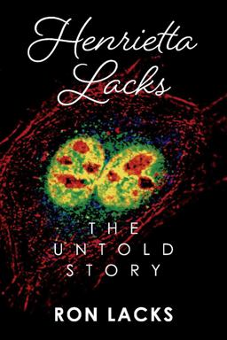 Henrietta Lacks the Untold Story  9781098307424 Front Cover