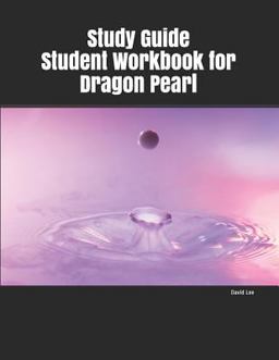 Study Guide Student Workbook for Dragon Pearl