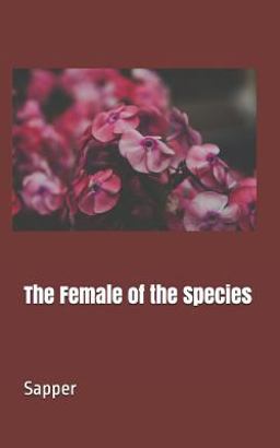 The Female of the Species The Female of the Species
