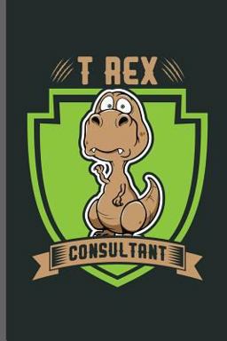 T Rex Consultant T Rex Consultant