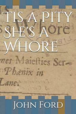 Tis a Pity She's a Whore