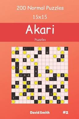 Akari Puzzles - 200 Normal Puzzles 15x15 Vol. 2