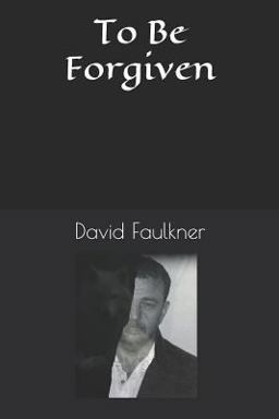 To Be Forgiven
