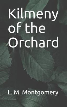 Kilmeny of the Orchard