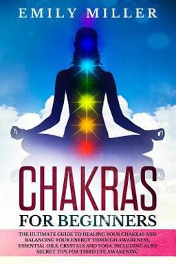 Chakras for Beginners Chakras for Beginners