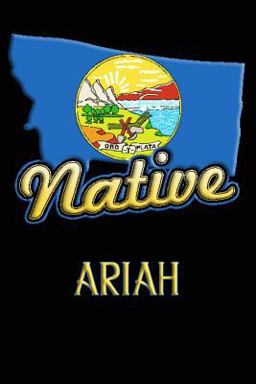 Montana Native Ariah