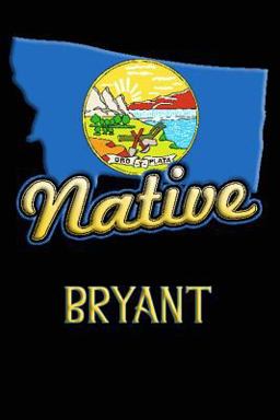 Montana Native Bryant