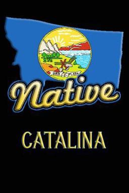 Montana Native Catalina