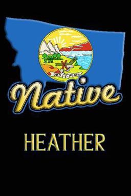 Montana Native Heather