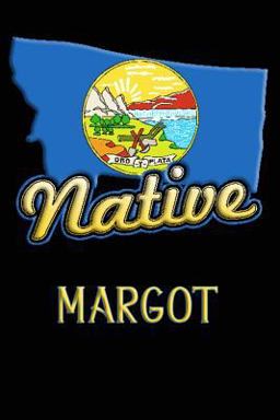Montana Native Margot