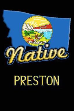Montana Native Preston