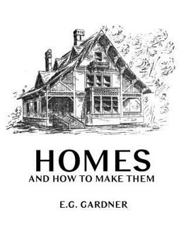 Homes and How to Make Them