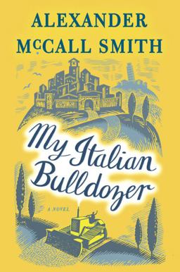 My Italian Bulldozer A Paul Stuart Novel (1)  9781101871393 Front Cover