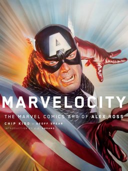 Marvelocity The Marvel Comics Art of Alex Ross  9781101871973 Front Cover