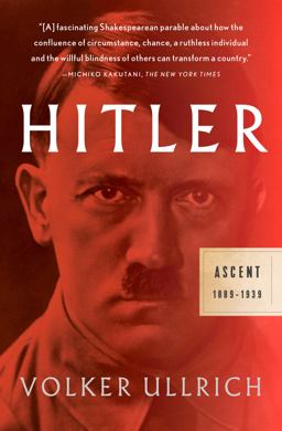 Hitler: Ascent 1889-1939  9781101872055 Front Cover