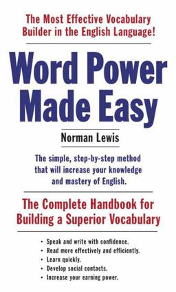 Word Power Made Easy The Complete Handbook for Building a Superior Vocabulary  9781101873854 Front Cover