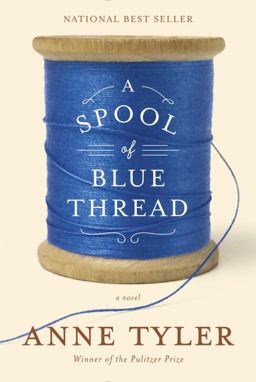 Spool of Blue Thread A Novel  9781101874271 Front Cover