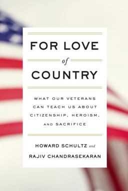 For Love of Country What Our Veterans Can Teach Us about Citizenship, Heroism, and Sacrifice  9781101874455 Front Cover