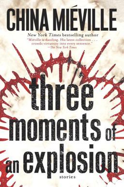 Three Moments of an Explosion Stories  9781101884782 Front Cover