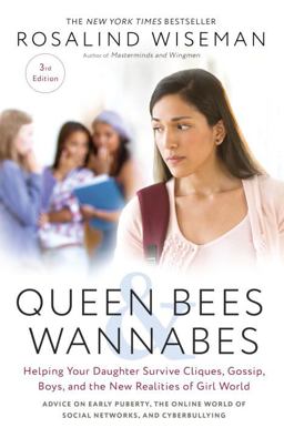 Queen Bees and Wannabes, 3rd Edition Helping Your Daughter Survive Cliques, Gossip, Boys, and the New Realities of Girl World 3rd 9781101903056 Front Cover