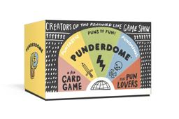 Punderdome A Card Game for Pun Lovers  9781101905654 Front Cover