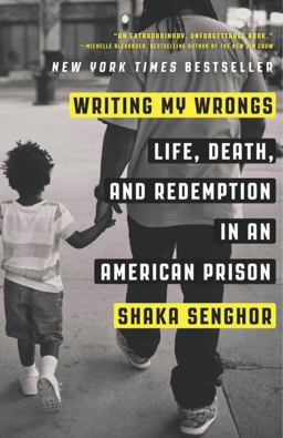 Writing My Wrongs Life, Death, and Redemption in an American Prison  9781101907313 Front Cover