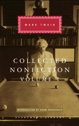 Collected Nonfiction of Mark Twain, Volume 1