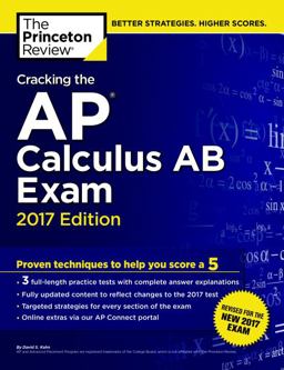 Cracking the AP Calculus AB Exam, 2017 Edition