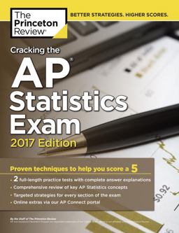 Cracking the AP Statistics Exam, 2017 Edition