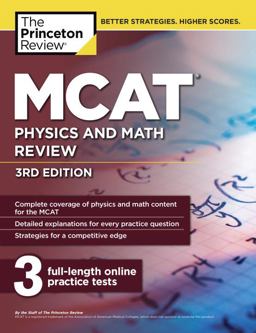 MCAT Physics and Math Review, 3rd Edition