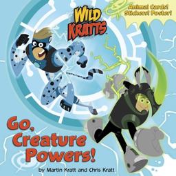 Go, Creature Powers! (Wild Kratts)  9781101933060 Front Cover