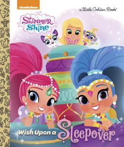 Wish upon a Sleepover (Shimmer and Shine)