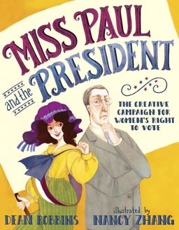 Miss Paul and the President Miss Paul and the President