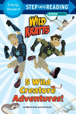 5 Wild Creature Adventures! (Wild Kratts)  9781101939000 Front Cover