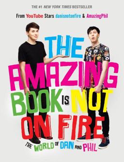Amazing Book Is Not on Fire The World of Dan and Phil  9781101939840 Front Cover