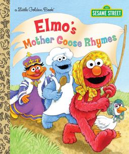 Elmo's Mother Goose Rhymes (Sesame Street)  9781101939949 Front Cover