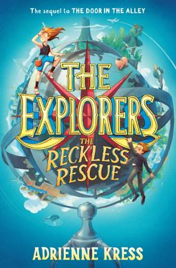The Explorers: the Reckless Rescue