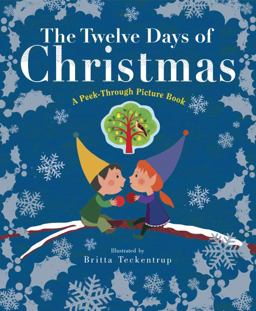 The Twelve Days of Christmas: a Peek-Through Picture Book