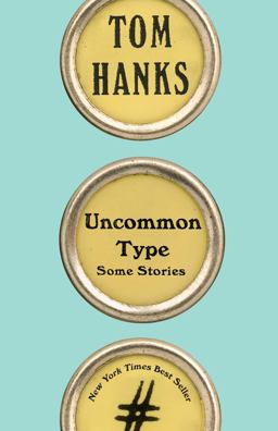 Uncommon Type Some Stories  9781101946152 Front Cover