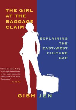 Girl at the Baggage Claim Explaining the East-West Culture Gap  9781101947821 Front Cover