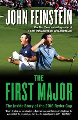 First Major The Inside Story of the 2016 Ryder Cup  9781101971093 Front Cover