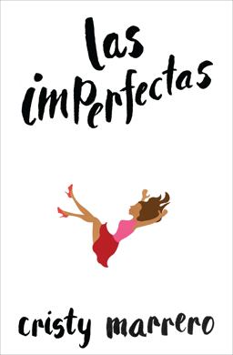 Las Imperfectas / the Imperfects  9781101972465 Front Cover