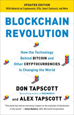 Blockchain Revolution: How the Technology Behind Bitcoin and and Other Cryptocurrencies Is Changing the World  9781101980149 Front Cover