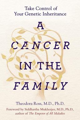 Cancer in the Family Take Control of Your Genetic Inheritance  9781101982839 Front Cover
