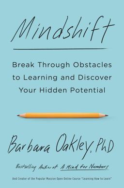 Mindshift Break Through Obstacles to Learning and Discover Your Hidden Potential  9781101982853 Front Cover