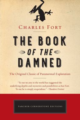 Book of the Damned The Original Classic of Paranormal Exploration  9781101983249 Front Cover
